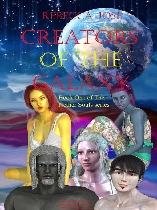 Title details for Creators of the Galaxy by Rebecca Jose - Available